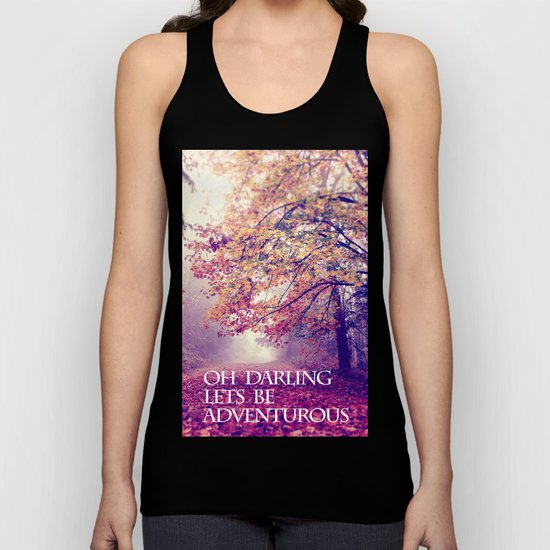 oh darling, lets be adventurous Unisex Tank Top
