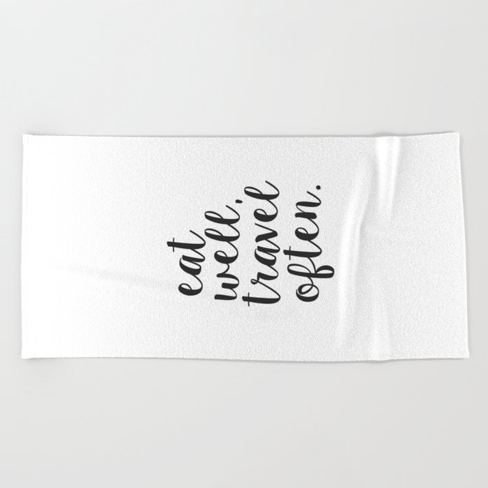 Eat Well Travel Often Printable Instant Download Beach Towel