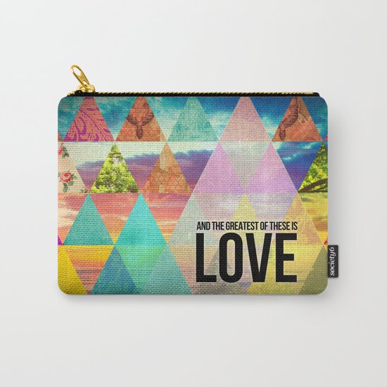1 Corinthians 13:13 "And the greatest of these is Love" Carry-All Pouch