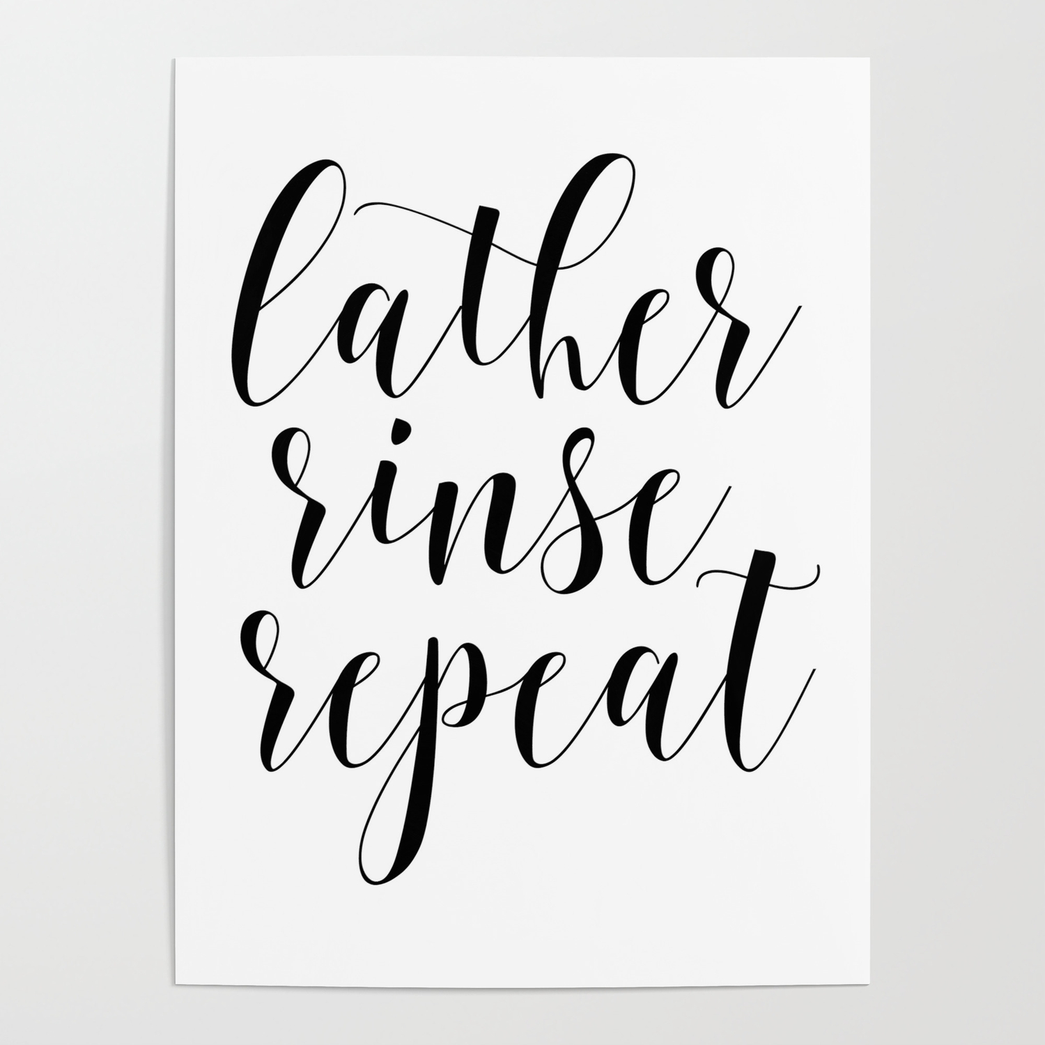 Lather Rinse Repeat Bathroom Wall Art Hair Salon Art Black And White Cleaning Art Poster By Forever Art Studio Society6 Lather Rinse Repeat Bathroom Wall Art Hair Salon Art Black And White Cleaning Art Poster By Forever Art Studio Society6