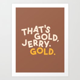 Gold Jerry - Typography Art Print