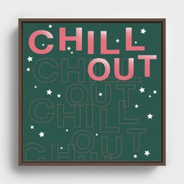 Chill Out Framed Canvas