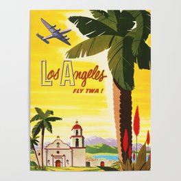 Los Angeles Fly TWA! American Airlines Vintage Travel Poster Poster