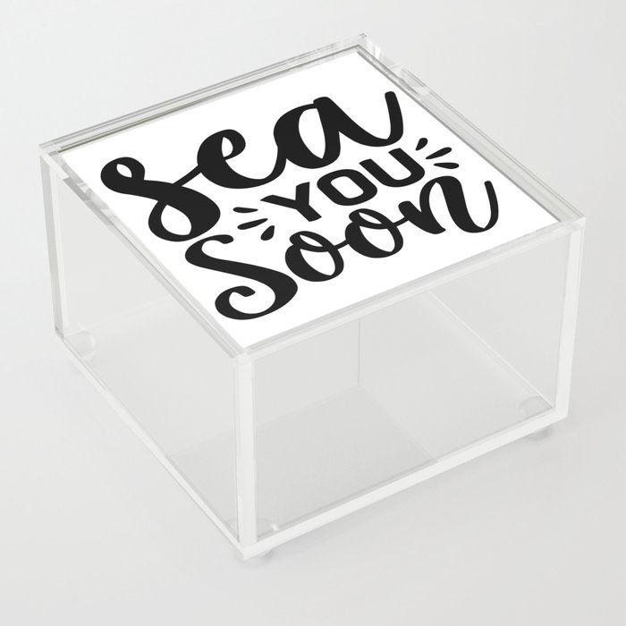 Sea You Soon Acrylic Box