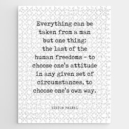 Everything can be taken from a man - Viktor E. Frankl Quote - Literature - Typewriter Print 1 Jigsaw Puzzle