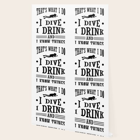 Scuba Diving I Dive I Drink I Know Things Diver Wallpaper By Kanigdesigns Society6 I drink and i know things. society6
