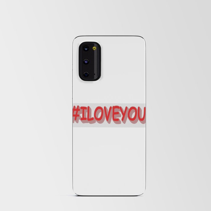 Cute Expression Design "#ILOVEYOU". Buy Now Android Card Case