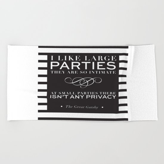 I like large parties - modern design Beach Towel