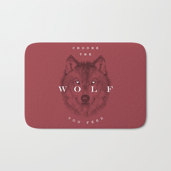 Choose the Wolf You Feed Bath Mat