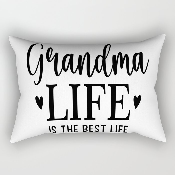 Grandma Life Is The Best Life Rectangular Pillow