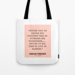 2    | Emmeline Pankhurst Quotes  | 210525 | Feminist Quotes| Inspirational Quotes | Motivational Quotes Tote Bag