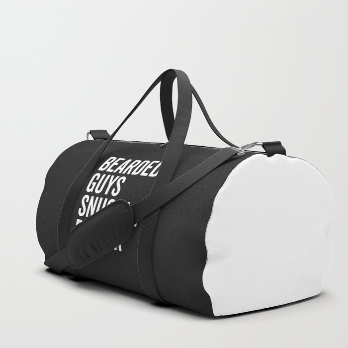 Bearded Guys Snuggle Better Funny Quote Duffle Bag