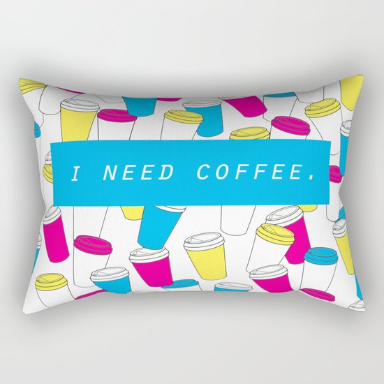I Need Coffee Rectangular Pillow