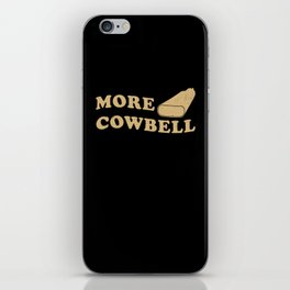 Cowbell Music Musician Gift iPhone Skin