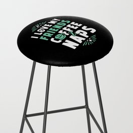 Friends Coffee And Nap Bar Stool