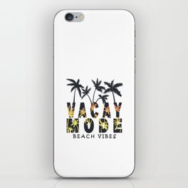 vacay mode iPhone Skin