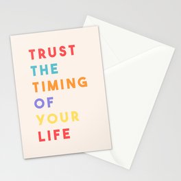 Trust the Timing of Your Life Stationery Cards