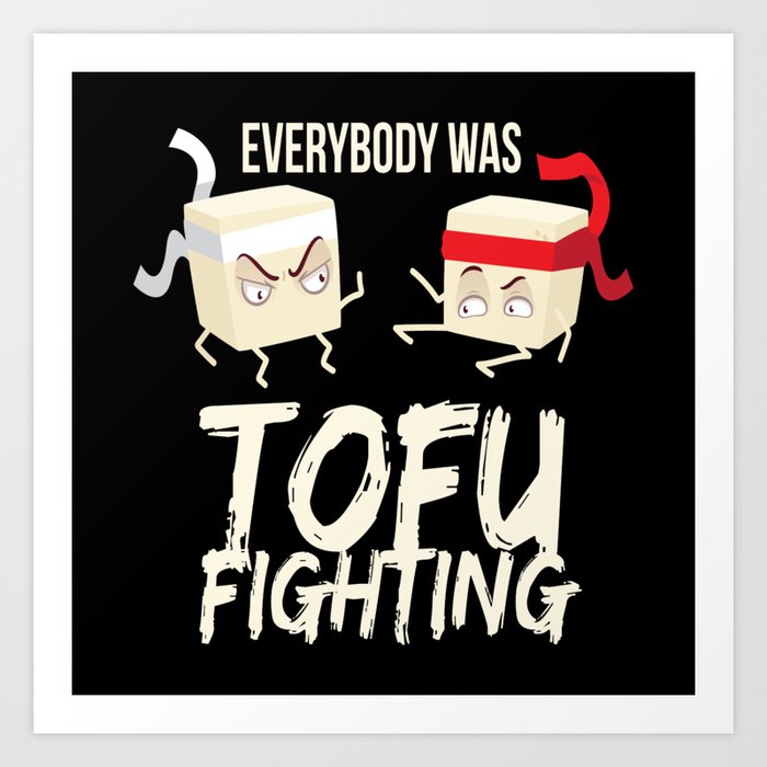 Tofu Fighting Meatless Vegan Art Print