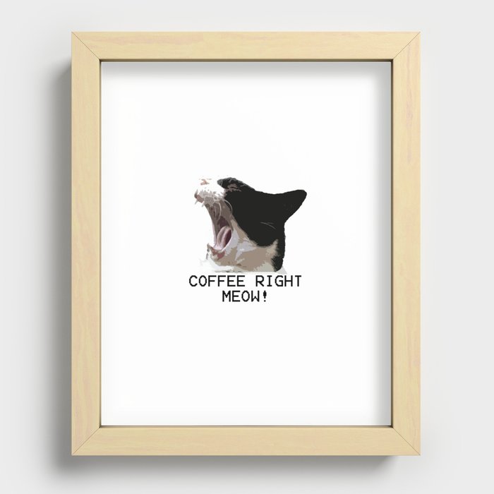Coffee Right Meow! Recessed Framed Print