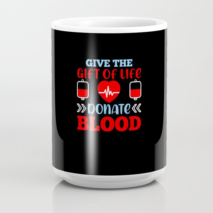 Blood Donor Mug. Blood Donor Gift. Donate Blood Mug. Give 