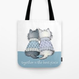 Together is the best place Tote Bag