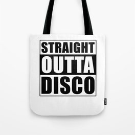 Straight Outta Disco Tote Bag