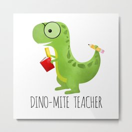 Dino-mite Teacher Metal Print | Teacher, Dinosaurs, Teachermug, Teachergift, Dinomite, Funnyteacher, Teachers, Drawing, Dinos, Mugsteacher 