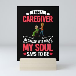 Caregiver Quotes Elderly Caregiving Care Worker Mini Art Print