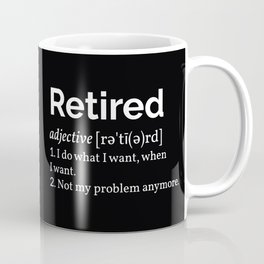 Retired Definition I Coffee Mug