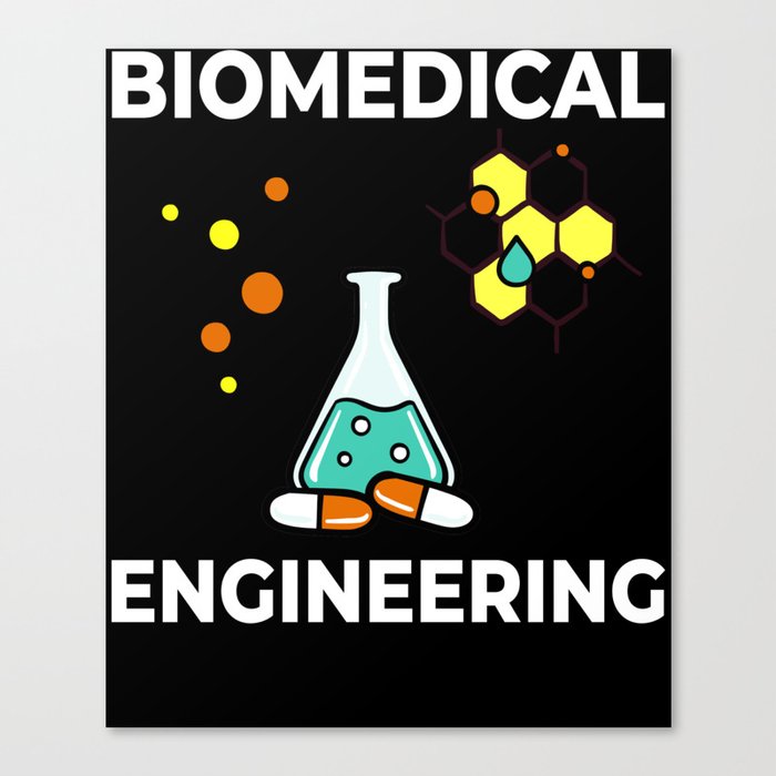 Biomedical Engineering Biomed Bioengineering Canvas Print