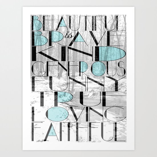 Beautiful Is Art Print