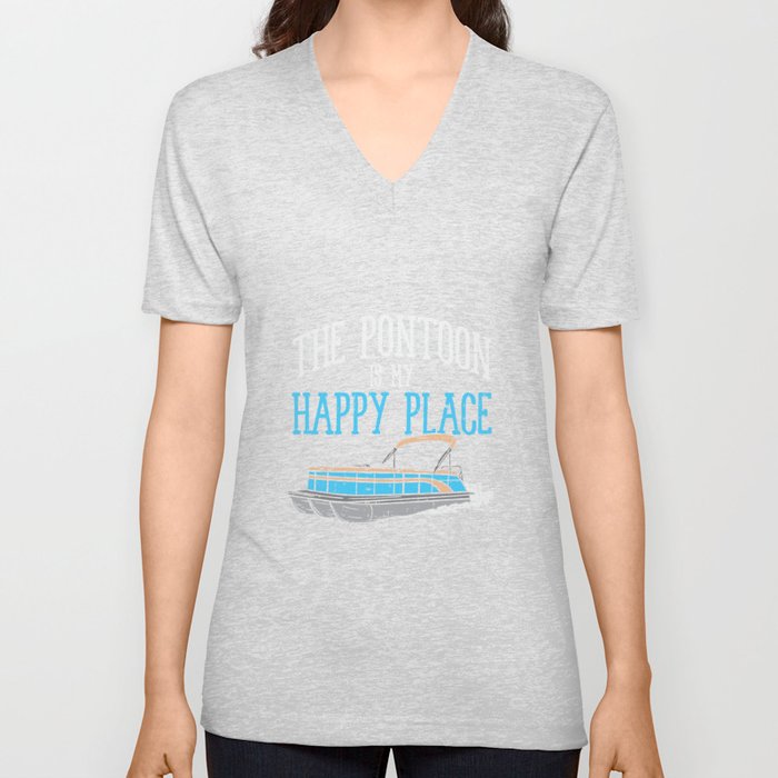 The Pontoon Is My Happy Place V Neck T Shirt