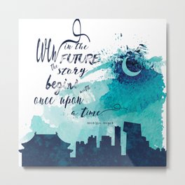 The Lunar Chronicles Quote Metal Print
