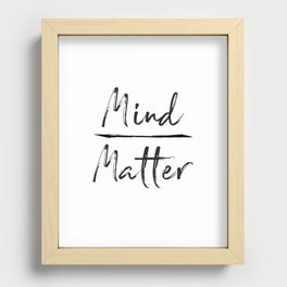 Mind Over Matter Recessed Framed Print