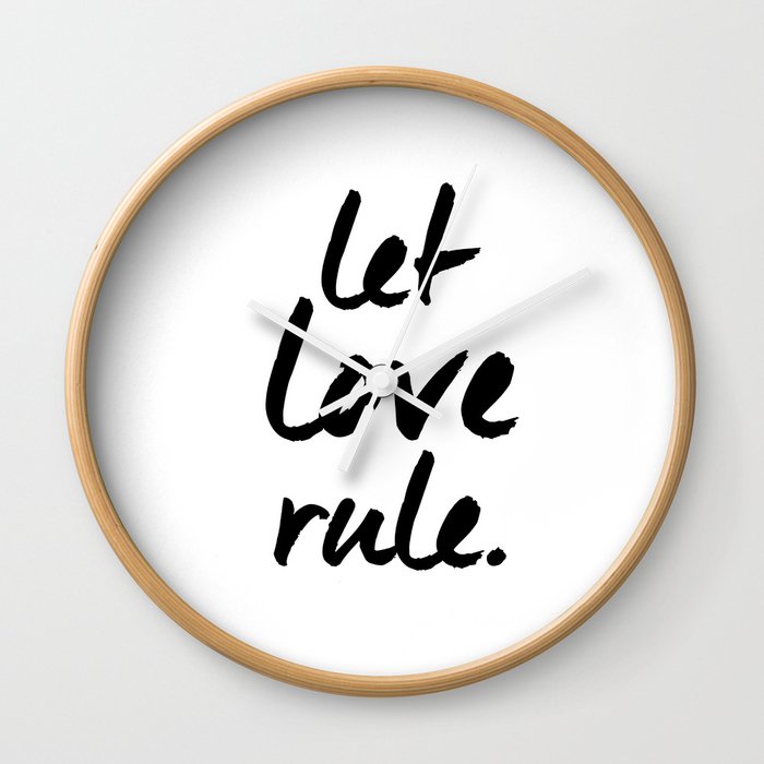 Let Love Rule Print Wall Clock