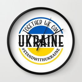 Together We Can Ukraine Wall Clock