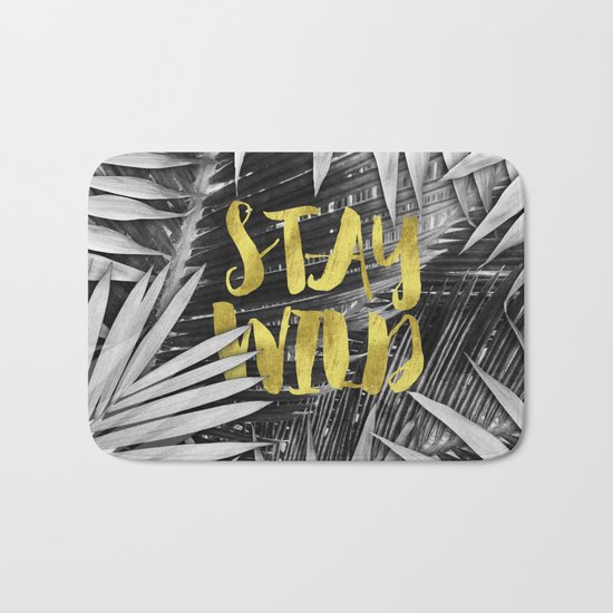 Stay Wild Bath Mat