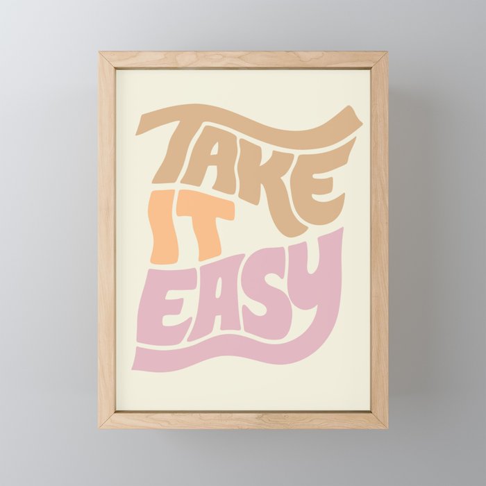 Take It Easy Framed Mini Art Print