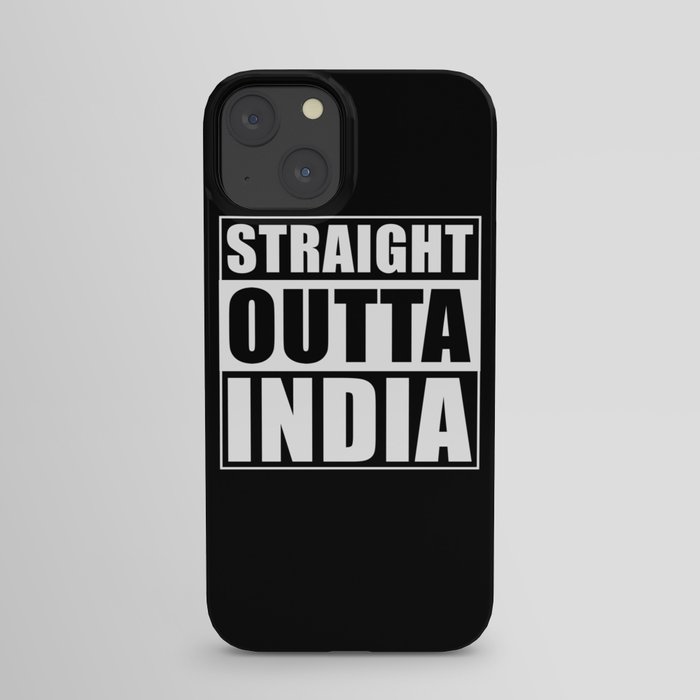 Straight Outta India iPhone Case