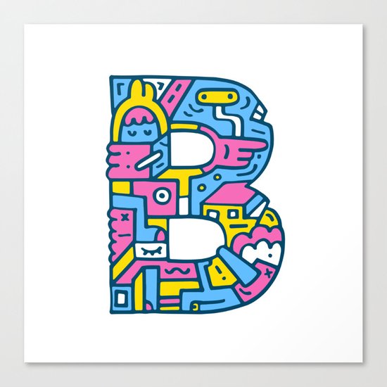 Just B Coz Canvas Print