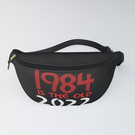 1984 Is The Old 2022 George Orwell Fanny Pack