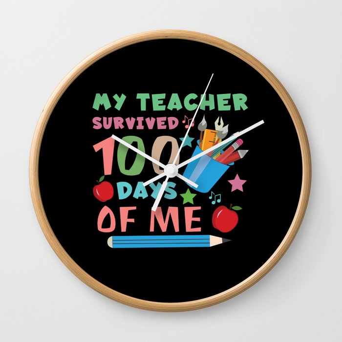 Days Of School 100th Day 100 Teacher Survived Me Wall Clock