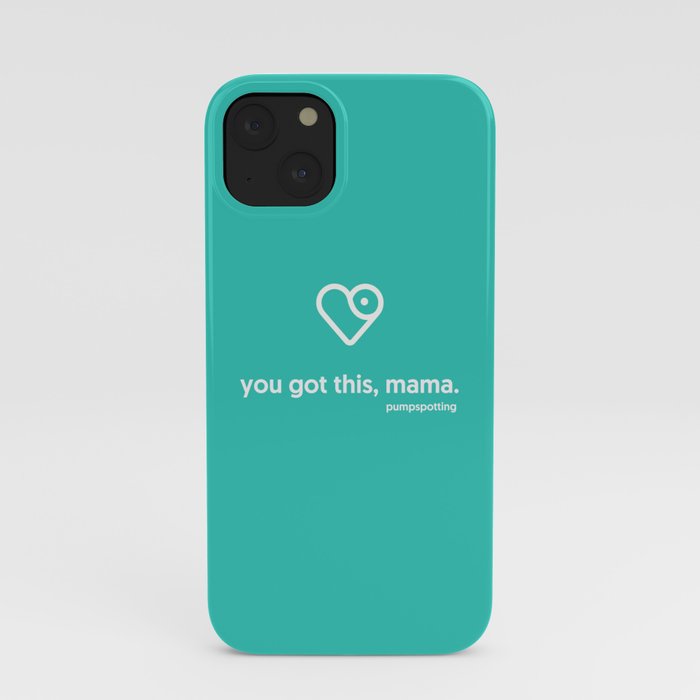 you got this, mama iPhone Case