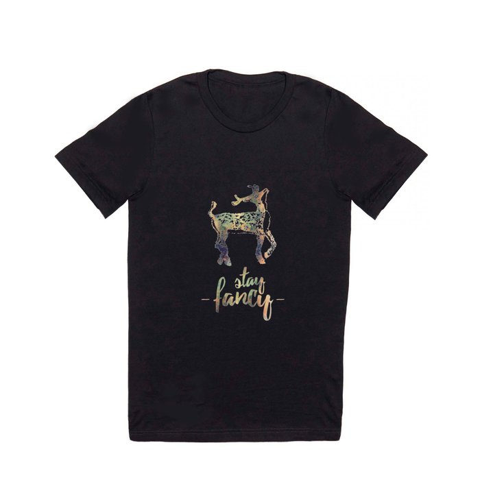 Stay Fancy, Deer T Shirt