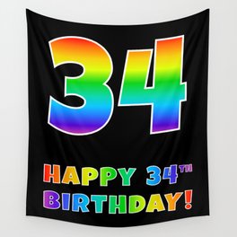 [ Thumbnail: HAPPY 34TH BIRTHDAY - Multicolored Rainbow Spectrum Gradient Wall Tapestry ]