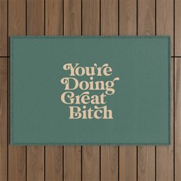 YOU’RE DOING GREAT BITCH vintage green cream Outdoor Rug