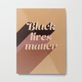 Black Lives Matter #typography Metal Print