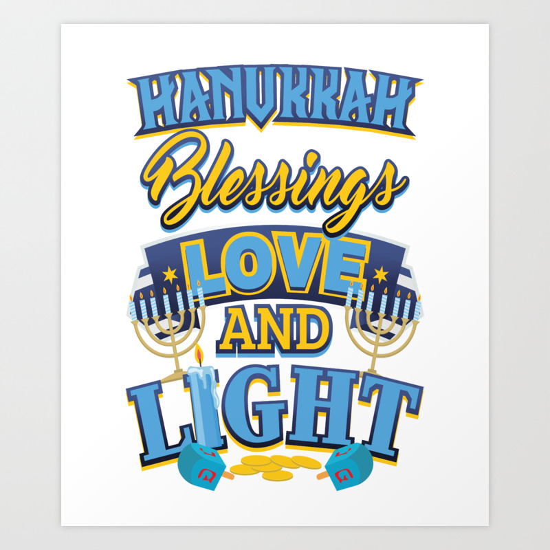 Hanukkah Blessings Love And Light Art Print By Kanigdesigns Society6