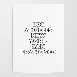 Los Angeles  New York  San Francisco US cities Poster