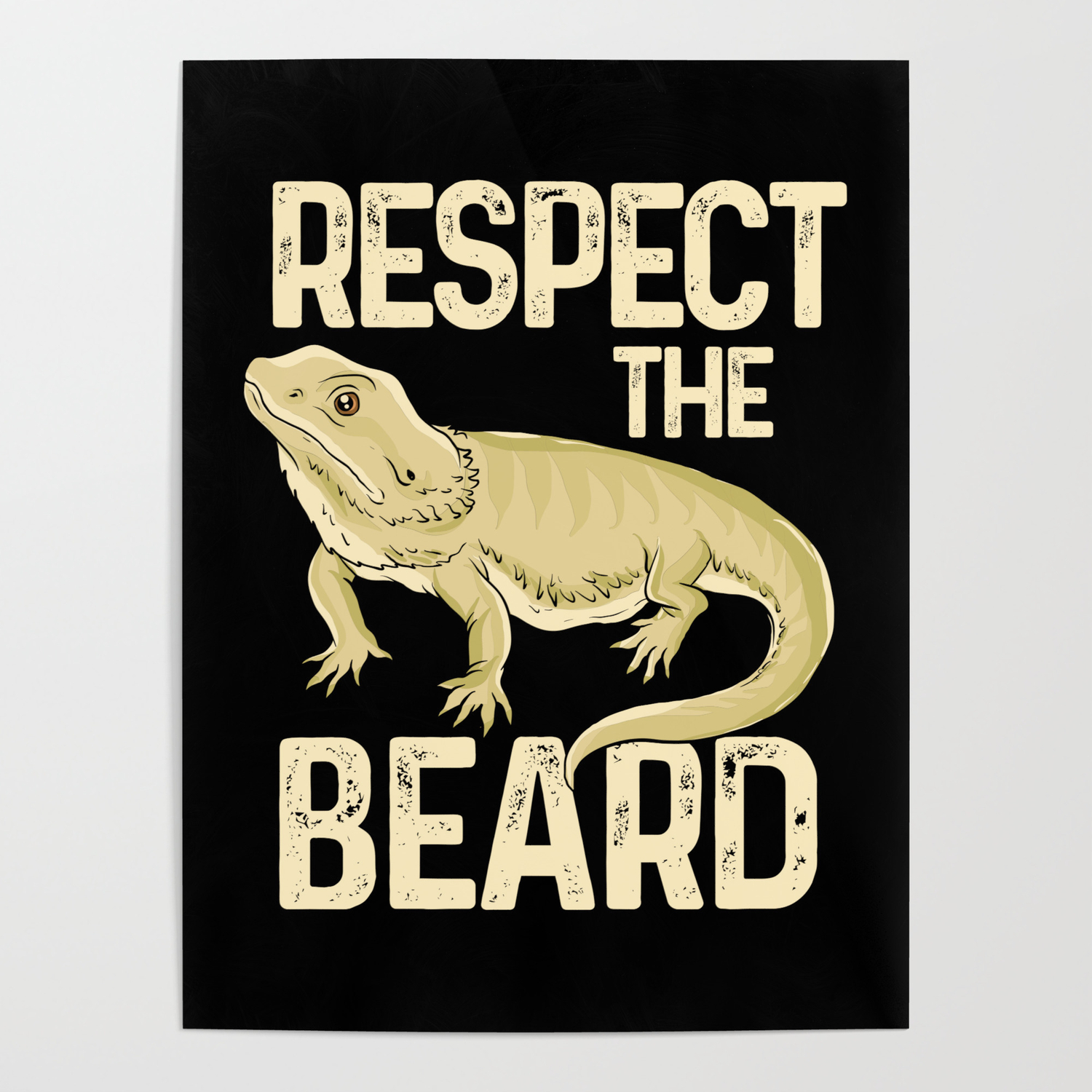 Respect The Beard - Funny Bearded Dragon Lizard Pet Illustration Poster by  Wobbel | Society6